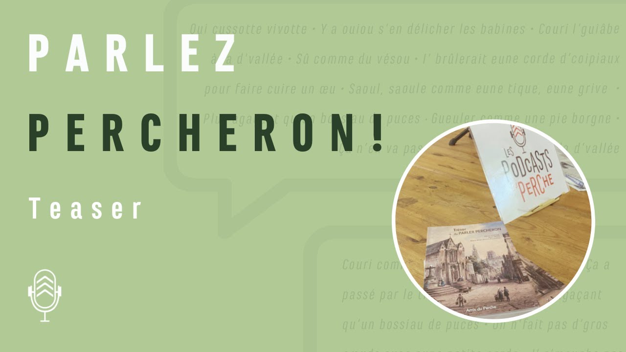 [Parlez Percheron !] Teaser