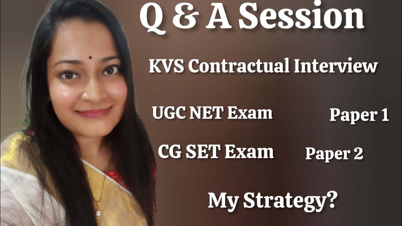 UGC NET | CGSET | CGPSC Assistant Professor | KVS Interview &ndash; Q&A Session