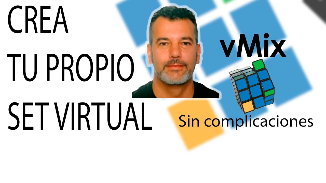 CREA TU PROPIO SET VIRTUAL PARA VMIX