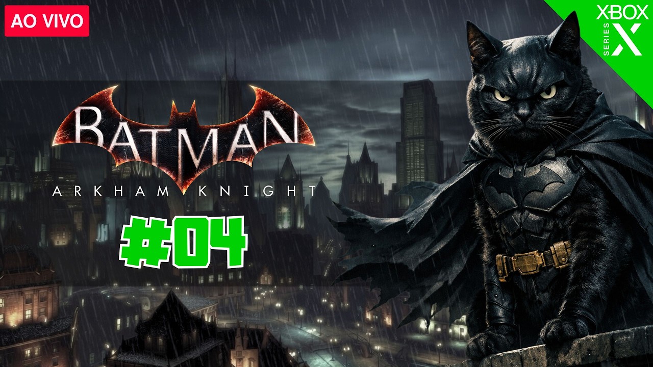 🔴 AO VIVO | Batman Arkham Knight - Enfrentando o Espantalho e o Arkham Knight ( PATE - 04 )