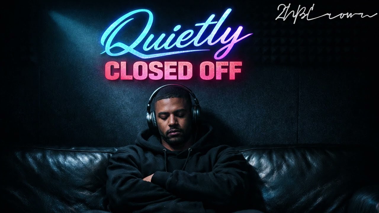 Quietly Closed Off | 2NBCrown [Official Audio] |