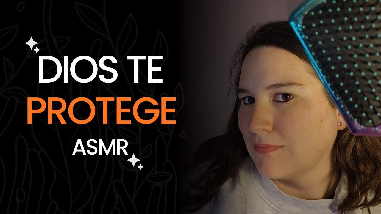 Dios te PROTEGE mientras te peino  | ✝️ ASMR cristiano
