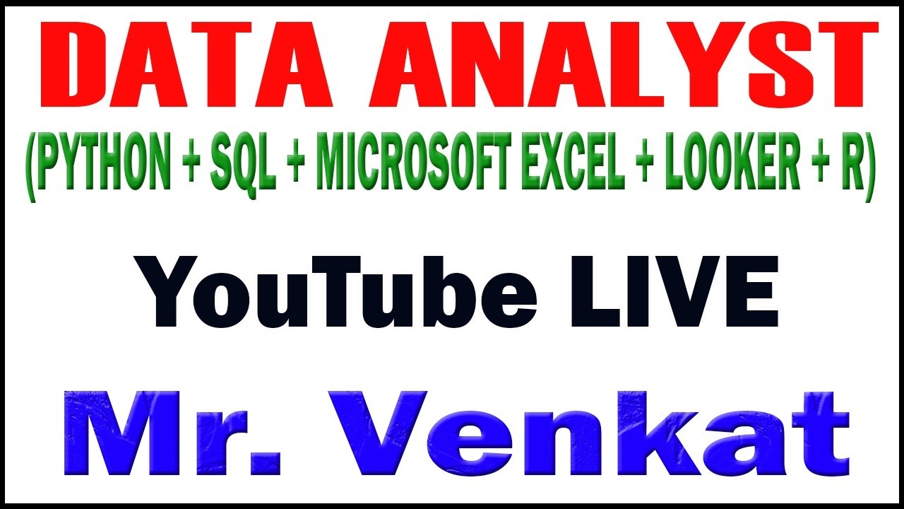 DATA ANALYST TUTORIAL BY MR VENKAT SIR
