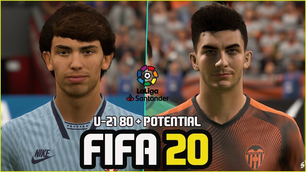 FIFA 20 | La Liga All Under -21 Players With 80 + Potential (Real Faces)
