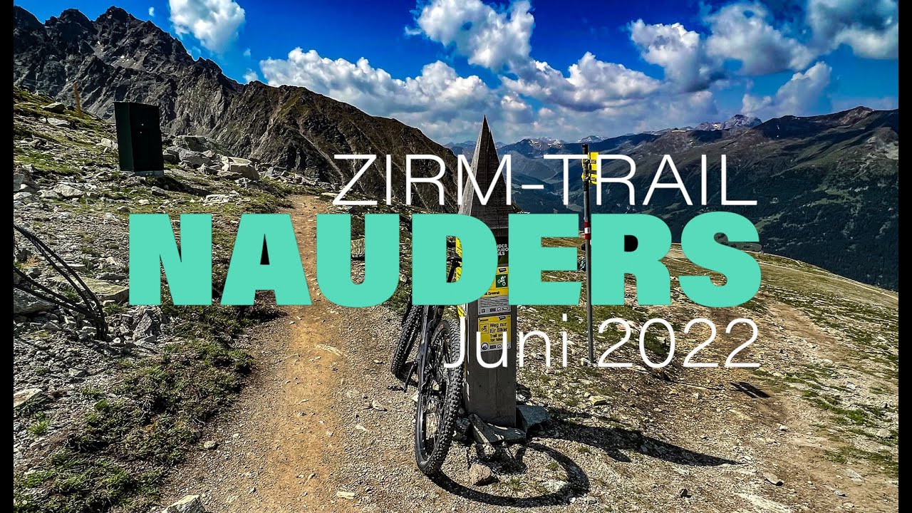 NAUDERS - Zirmtrail  - Juni 2022