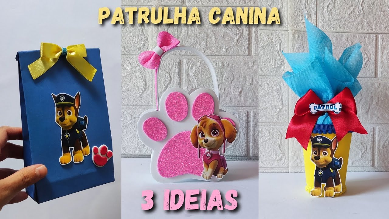 PATRULHA CANINA - 3 IDÉIAS DE LEMBRANCINHAS