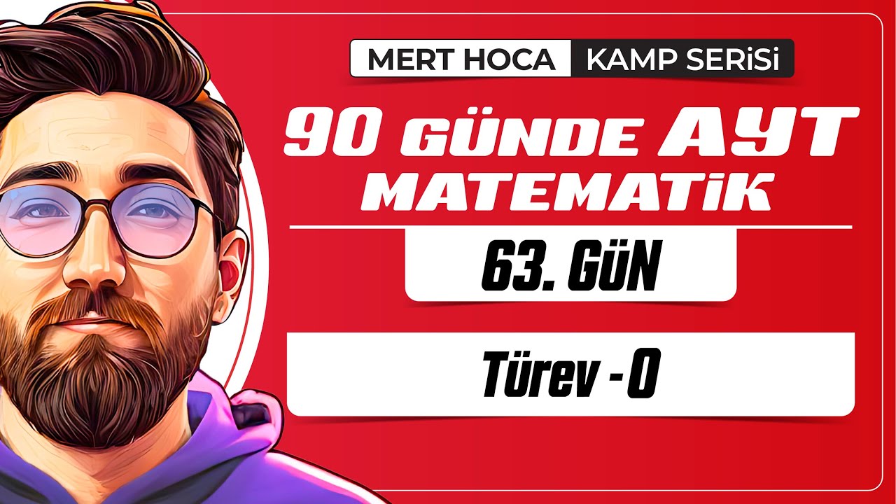 90 Günde AYT Matematik Kampı | 63.Gün | 1.Video | Türev-0 (Türevin Keşfi) | 2024 | #merthoca