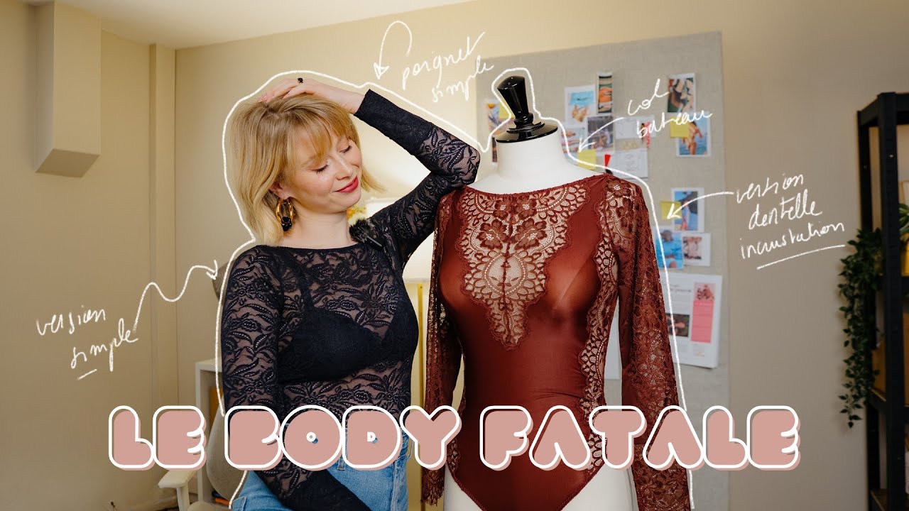 LE BODY FATALE / Le body parfait pour débuter en couture lingerie, tous mes tips !