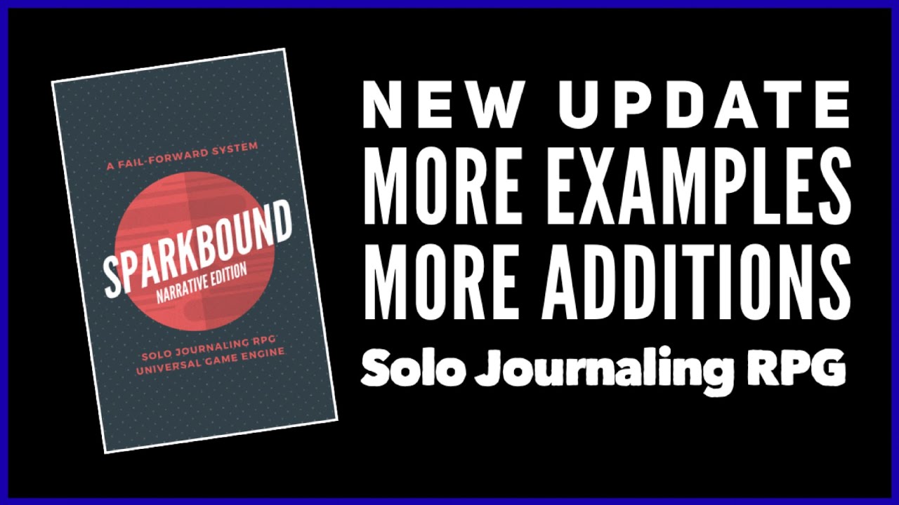 НОВОЕ ОБНОВЛЕНИЕ! Sparkbound Solo Journaling RPG - Narrative Edition
