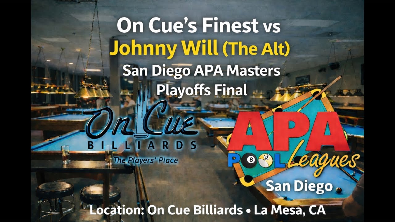 LIVE! | San Diego APA Masters Playoffs FINAL! | On Cues Finest vs Johnny Will Be The Alt