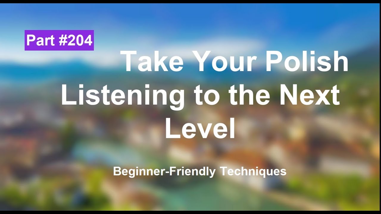Master Polish Listening Comprehension for Beginners part 204