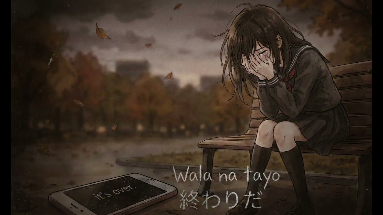 Wala Na Tayo (私たちはもう終わりです) XpressMuzik