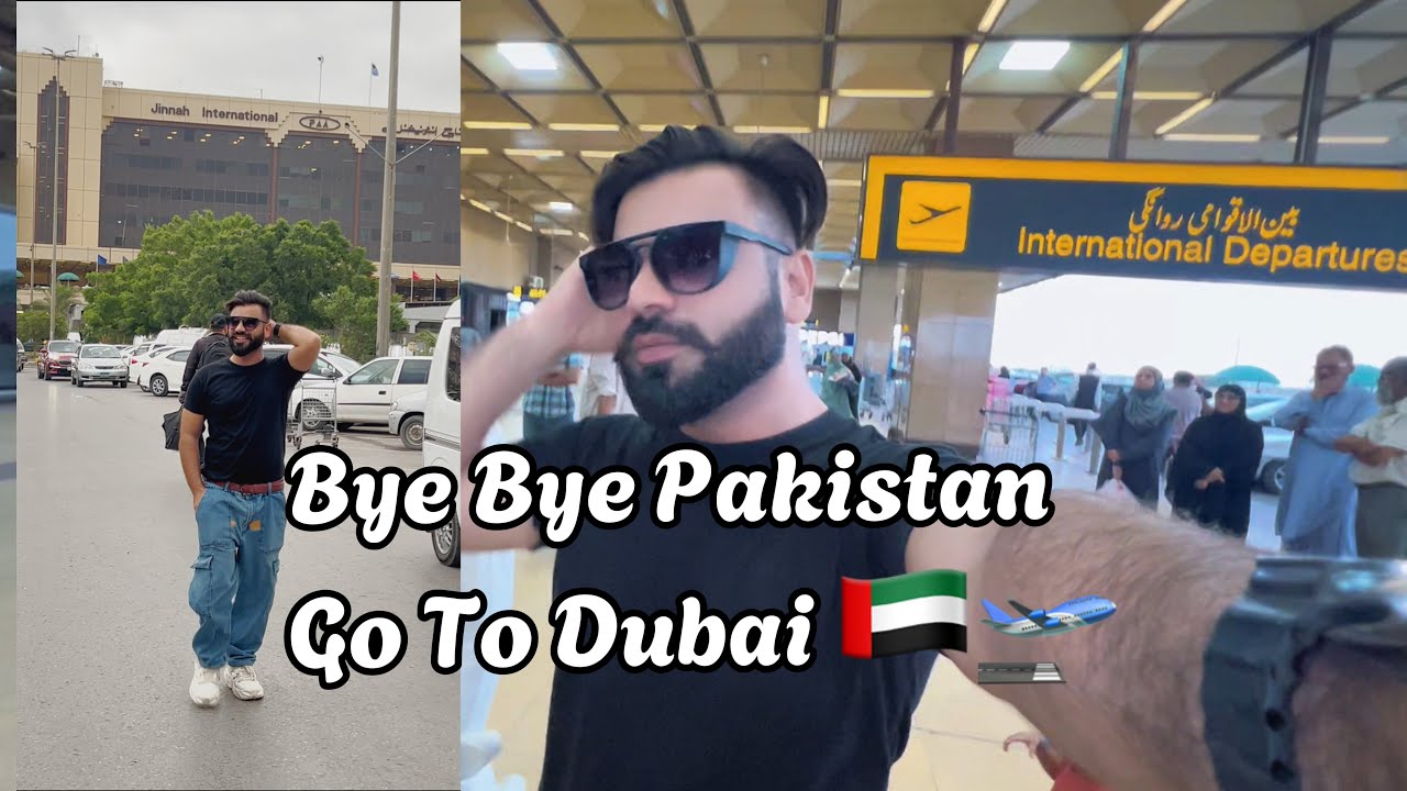 Bye bye Pakistan Go To Dubai 🇦🇪🛫 | Mansoor Abro