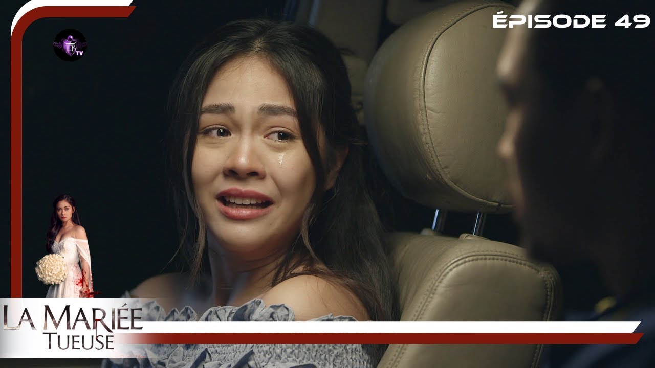 LA MARIEE TUEUSE Episode 49 en Français |  HD