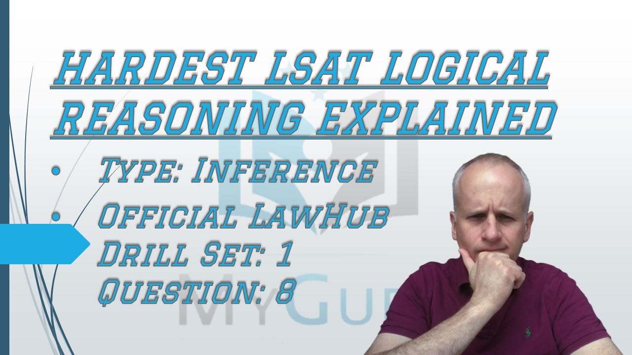 How to Identify a LSAT Logical Reasoning Inference Using LawHub Logical Reasoning Drill Set 1