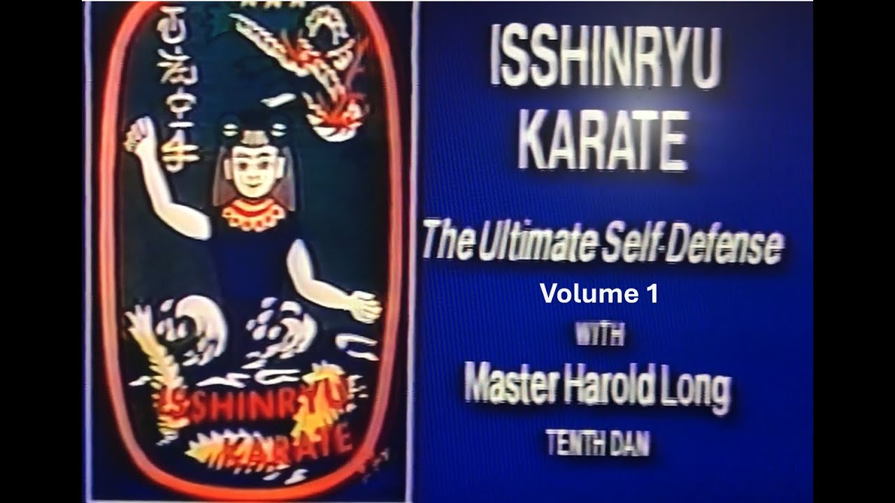 Isshinryu Karate - The Ultimate Self Defense - Volume 1