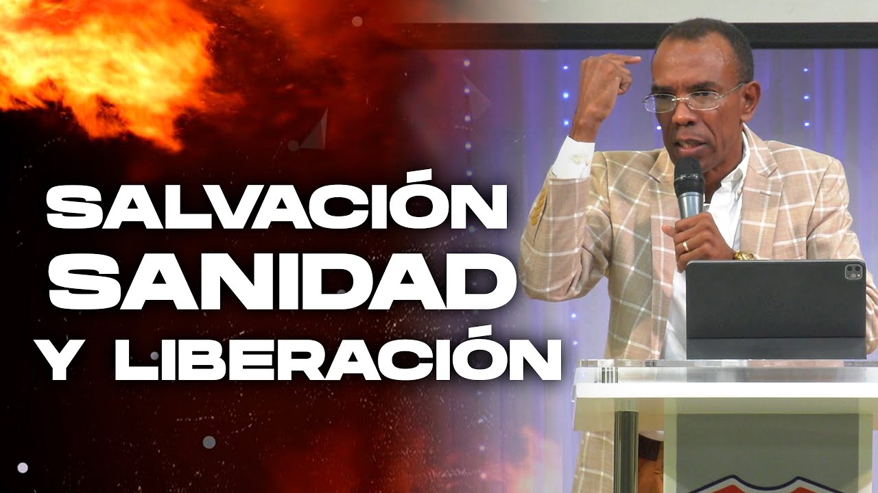 SALVACIÓN, SANIDAD Y LIBERACIÓN / PASTOR ERNESTO CUEVAS -  @pastorernestocuevas394