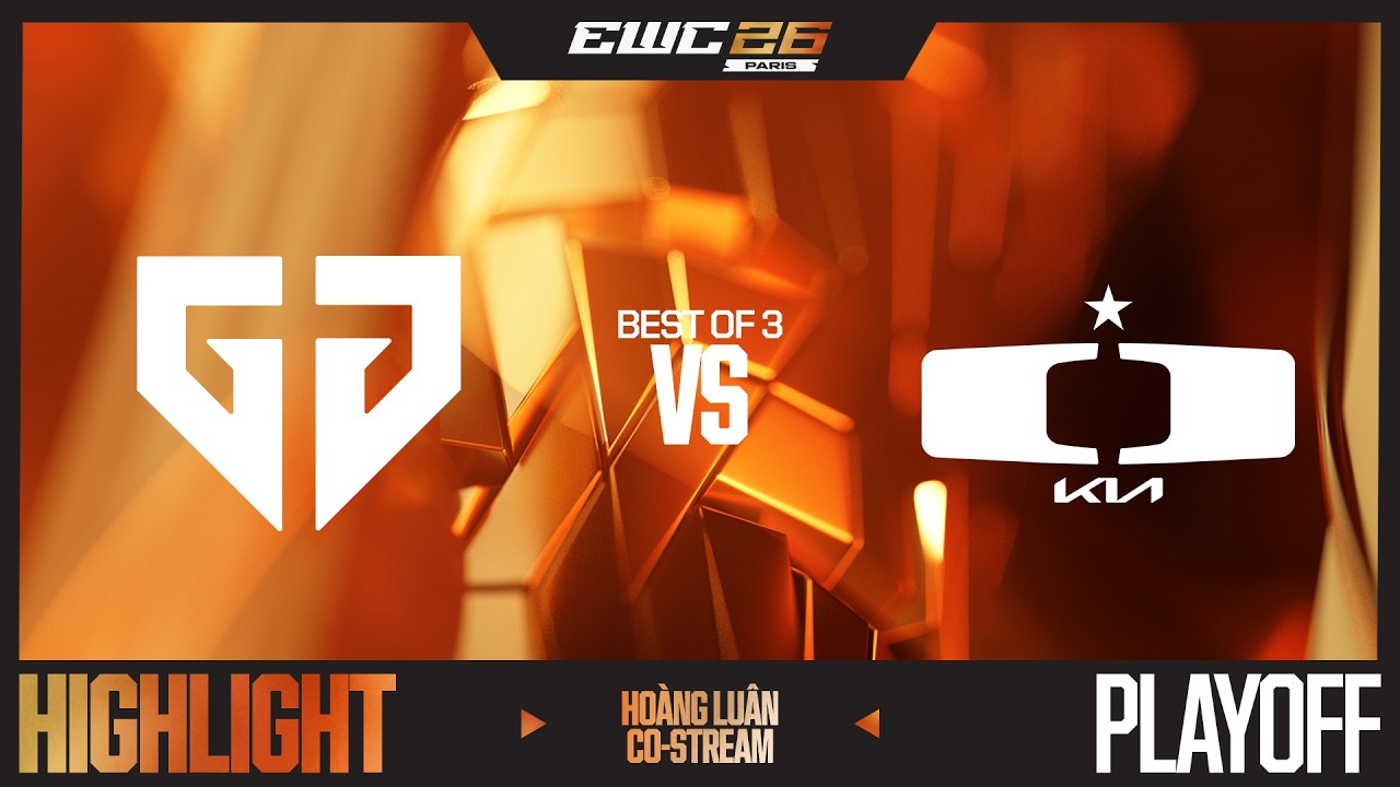 HIGHLIGHT | GEN vs DK | B&Aacute;N KẾT | EWC 2026 | HO&Agrave;NG LU&Acirc;N CO-STREAM