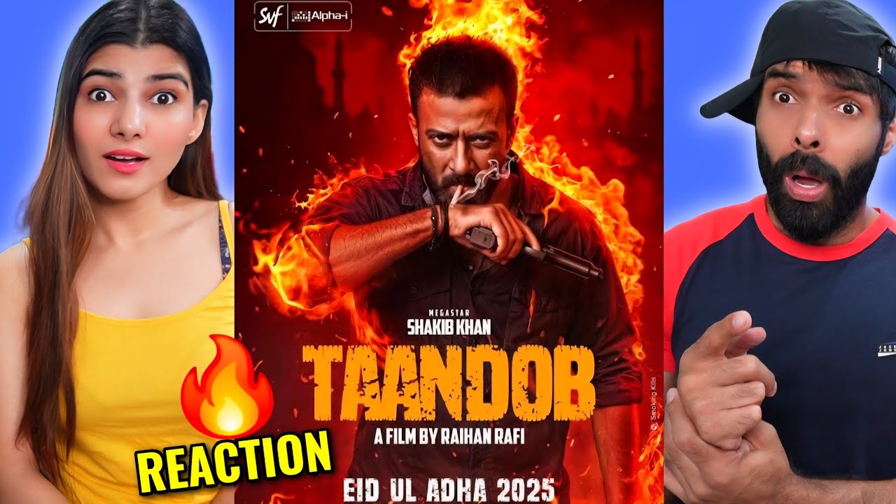 Taandob Forecast Reaction | Shakib Khan | Jaya Ahsan, Sabila Nur | Raihan Rafi