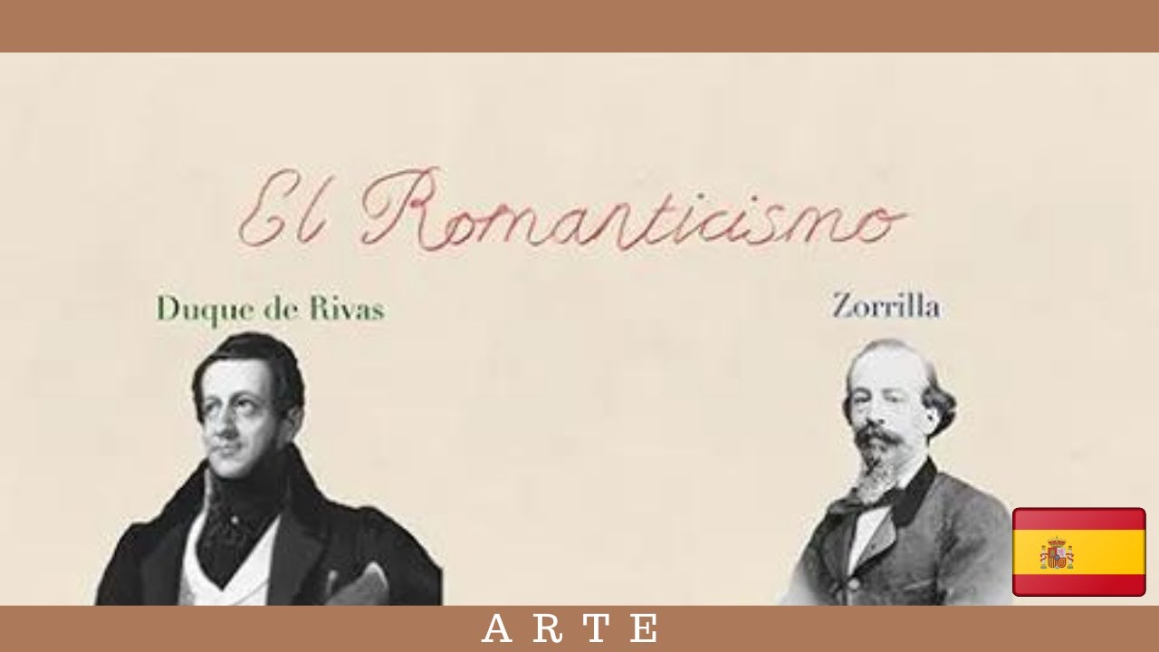 EL ROMANTICISMO II: ZORRILLA Y EL DUQUE DE RIVAS