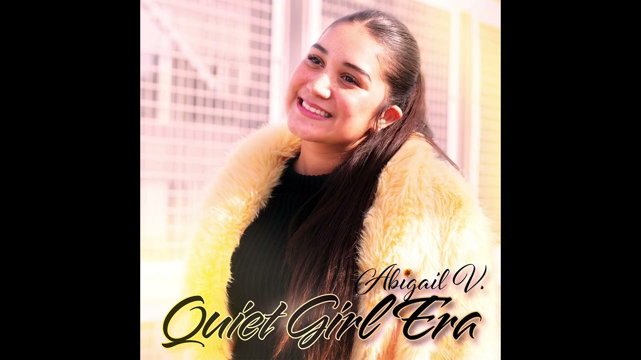 Abigail V - Quiet Girl Era 