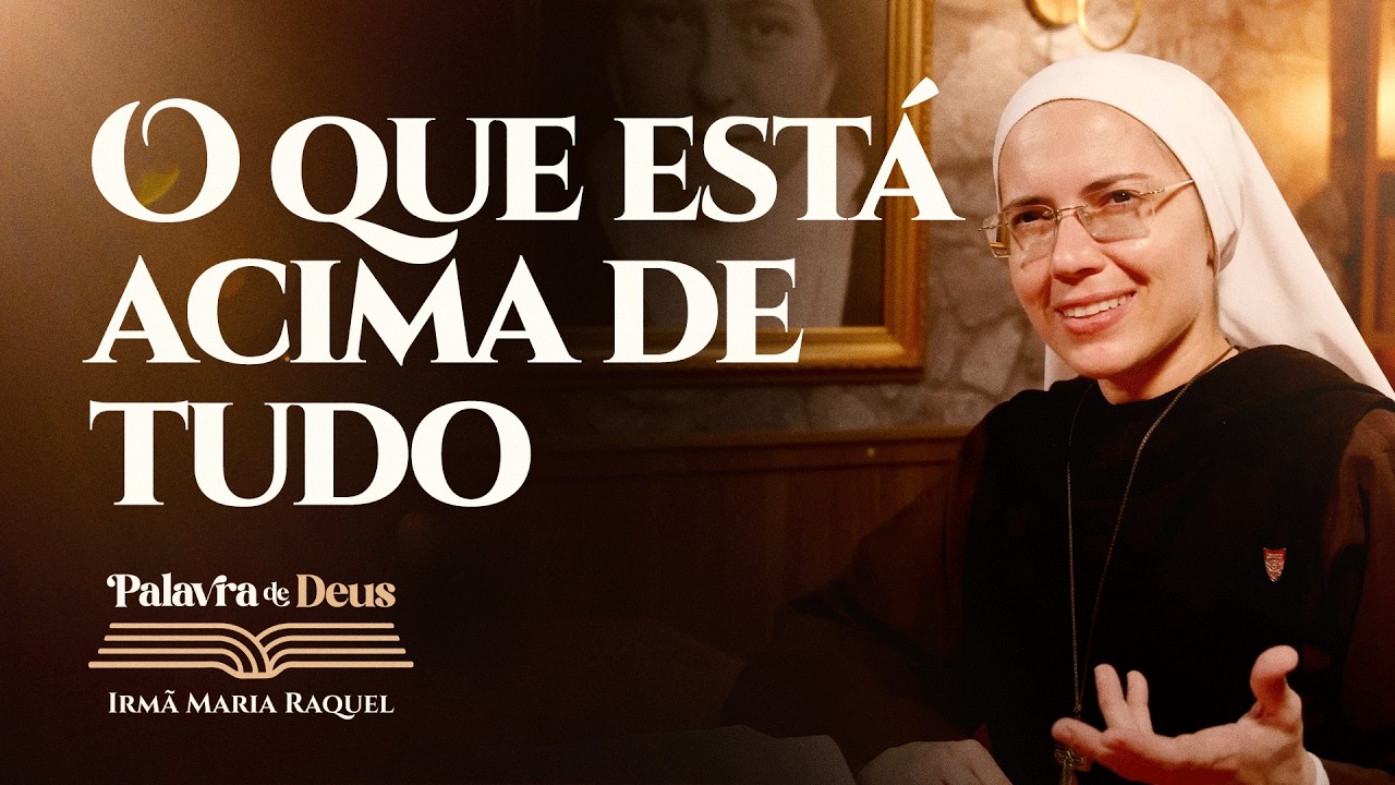 O que est&aacute; acima de tudo ( Jo 12,1-11) Palavra de Deus | Irm&atilde; Maria Raquel 30/03