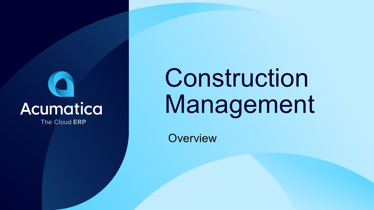 Acumatica Construction Management Software - Overview