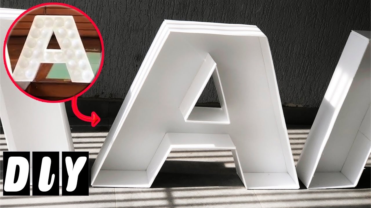 Como fazer letras grandes para colocar balões | LETRAS 3D DE PLACAS E BALÕES