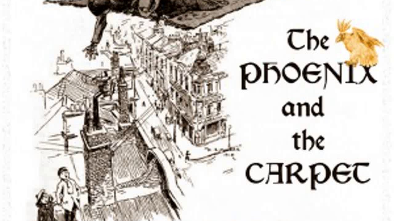 The Phoenix and the Carpet (version 3 Dramatic Reading) by E. NESBIT read by  | Full Audio Book