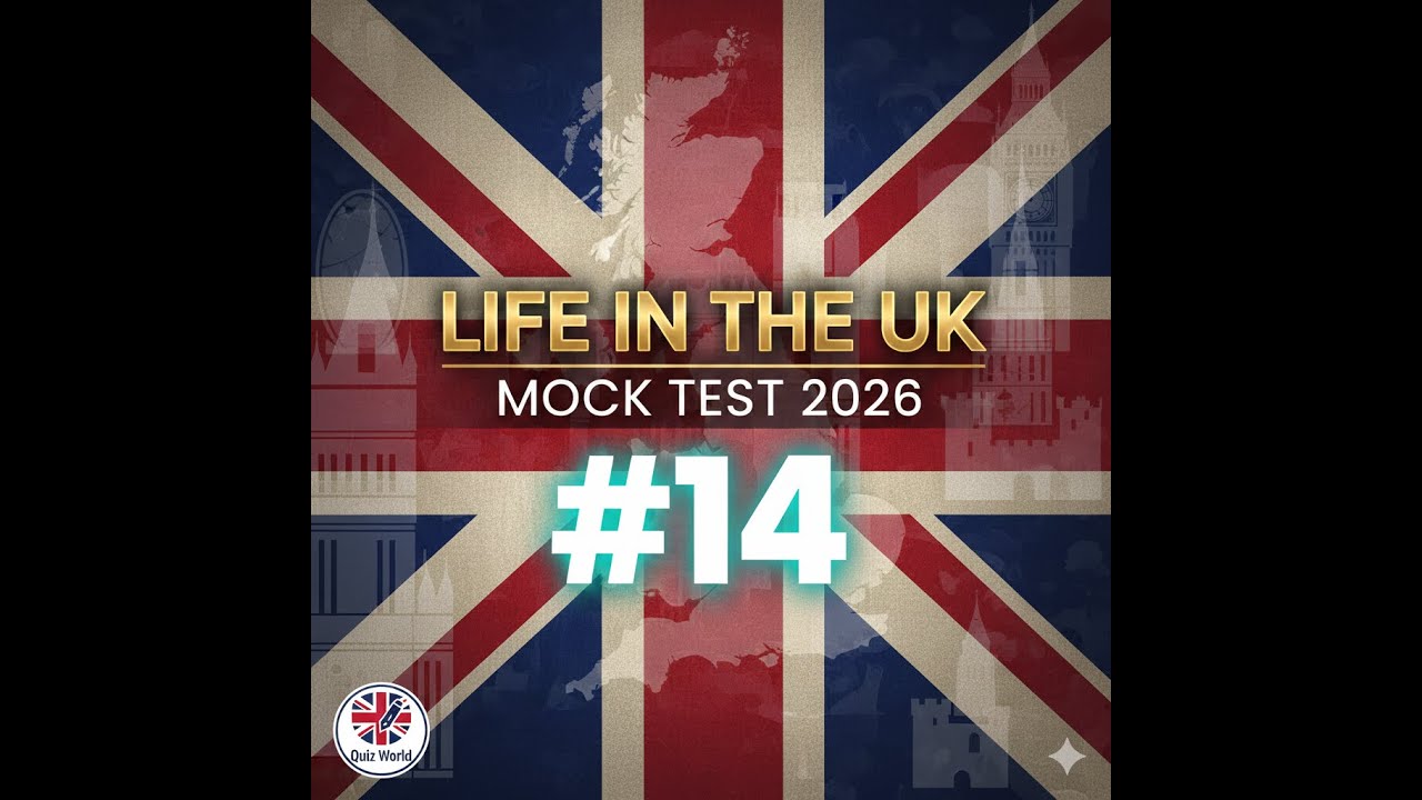 Life in the UK Test 2026 - Practice Mock Test #14 | 24 Questions