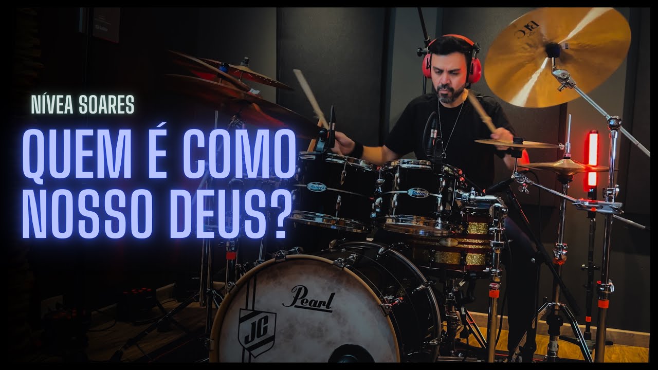 Quem é como nosso Deus? - Nívea Soares - JC Batera 