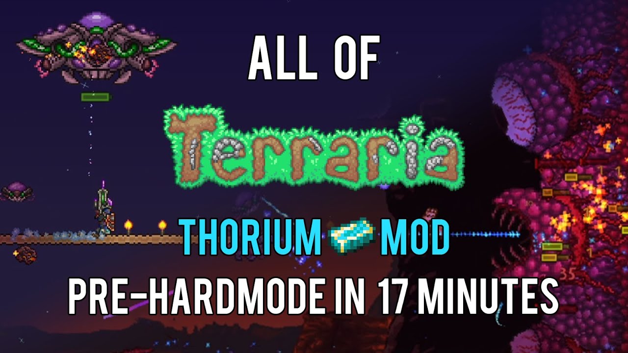 All of Terraria Thorium Mod Pre-hardmode in 17 Minutes (1/2)