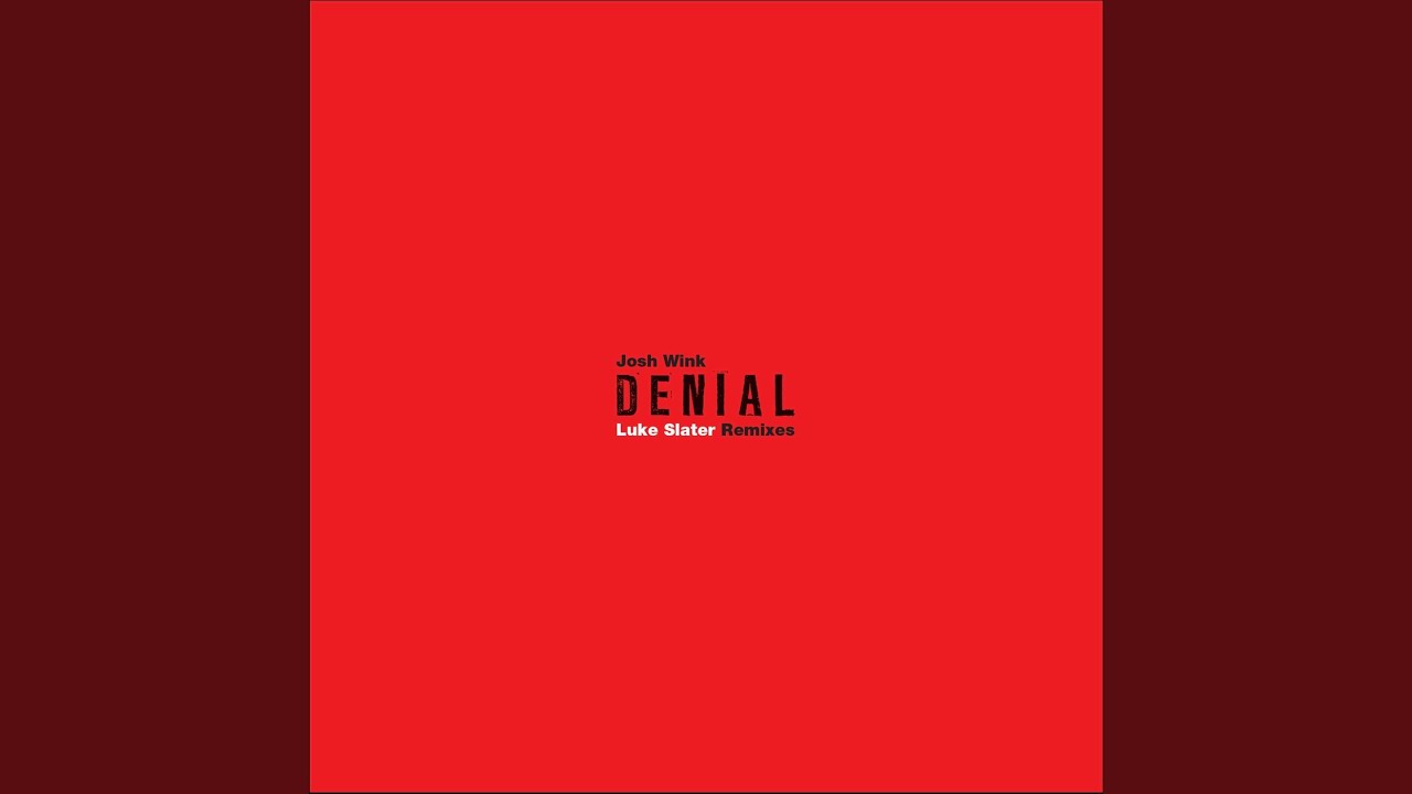 Denial (L.B. Dub Corporation Remix)