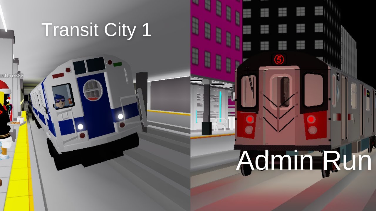 Transit City 1 - Admin Run | ROBLOX