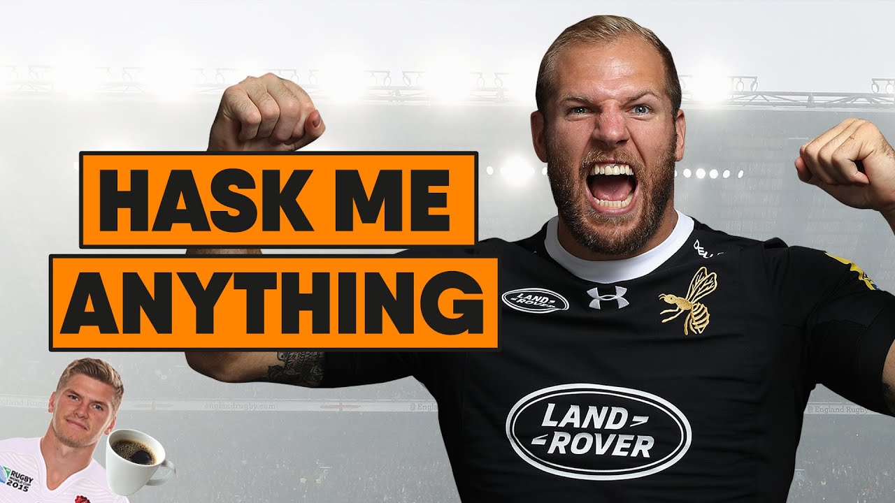 'Ask Me Anything' with James Haskell