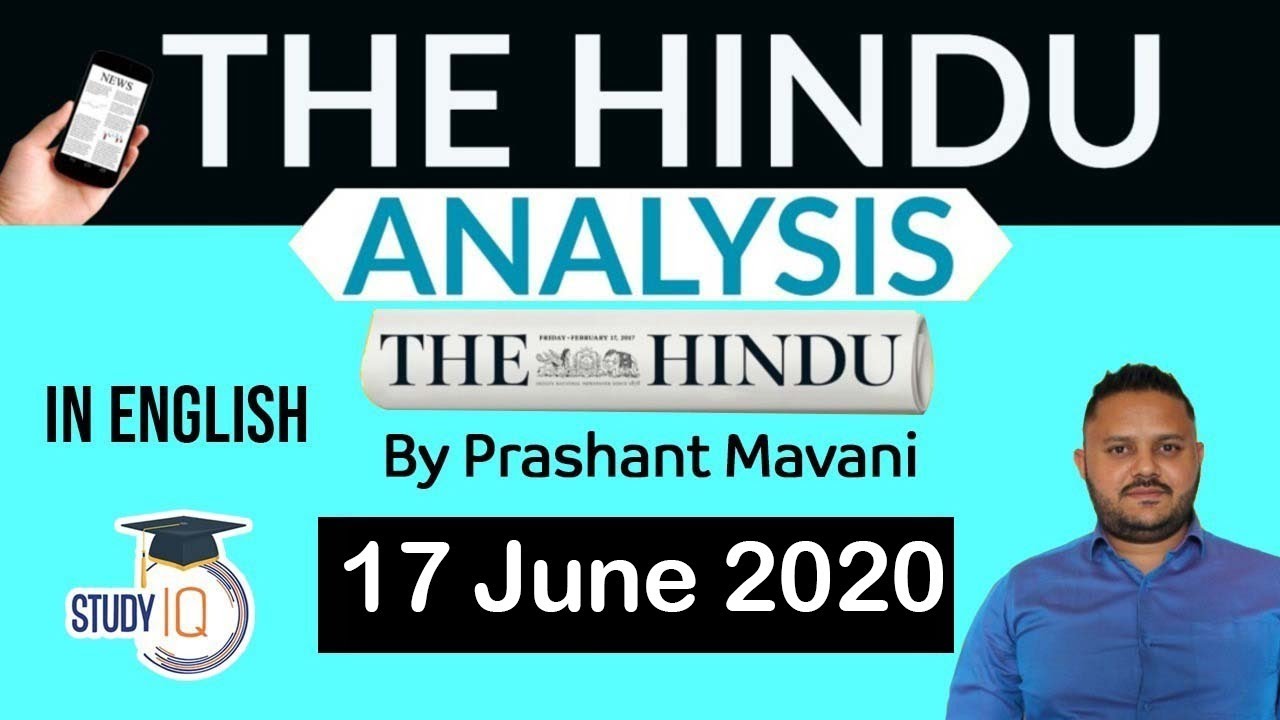 English 17 June 2020 - The Hindu Editorial News Paper Analysis [UPSC/SSC/IBPS] Current Affairs