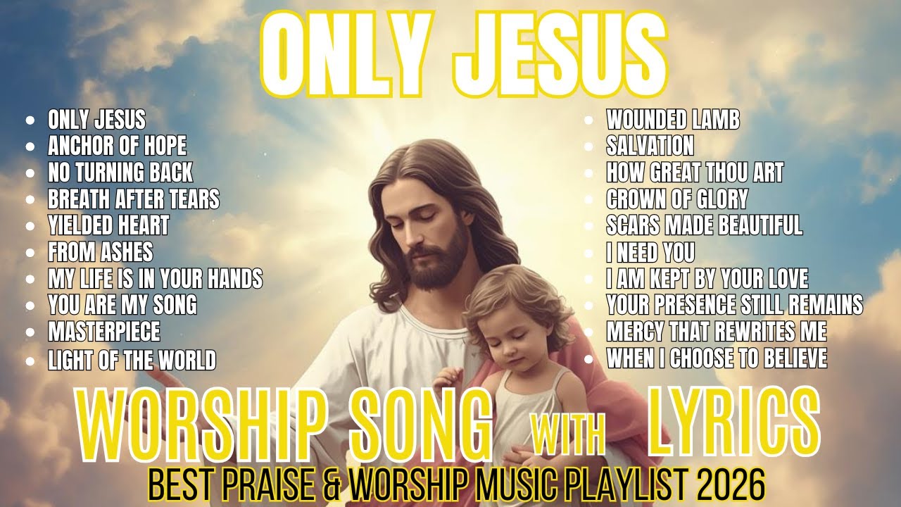 Only Jesus | Christian Worship Song | Jesus Alone