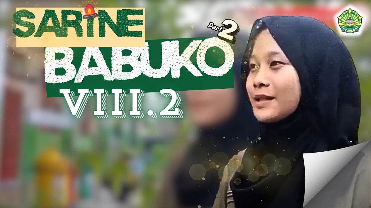SARINE BABUKO 2 || Kelas VIII.2 || Eps.15