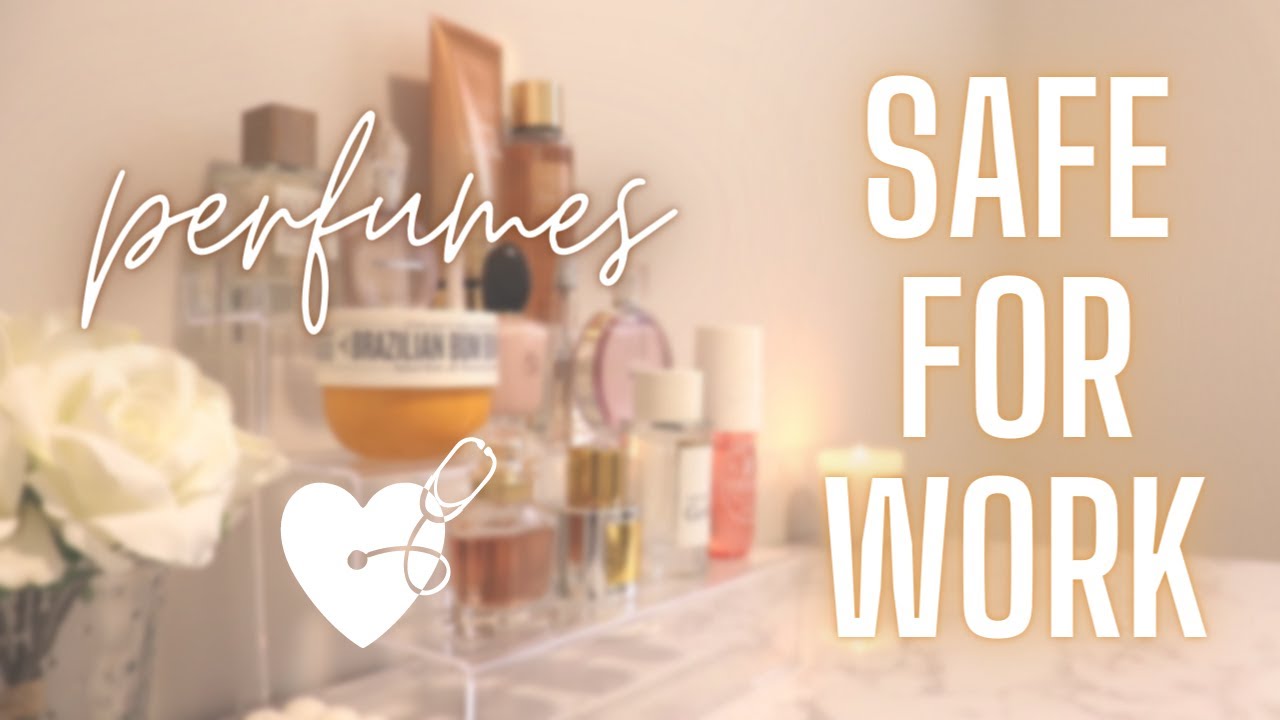 Perfumes You Can Wear At Work | Healthcare Worker