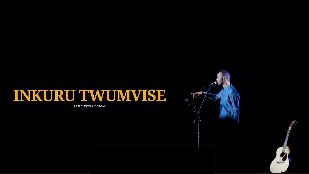 INKURU TWUMVISE - PAPI CLEVER & DORCAS (Live-2025)