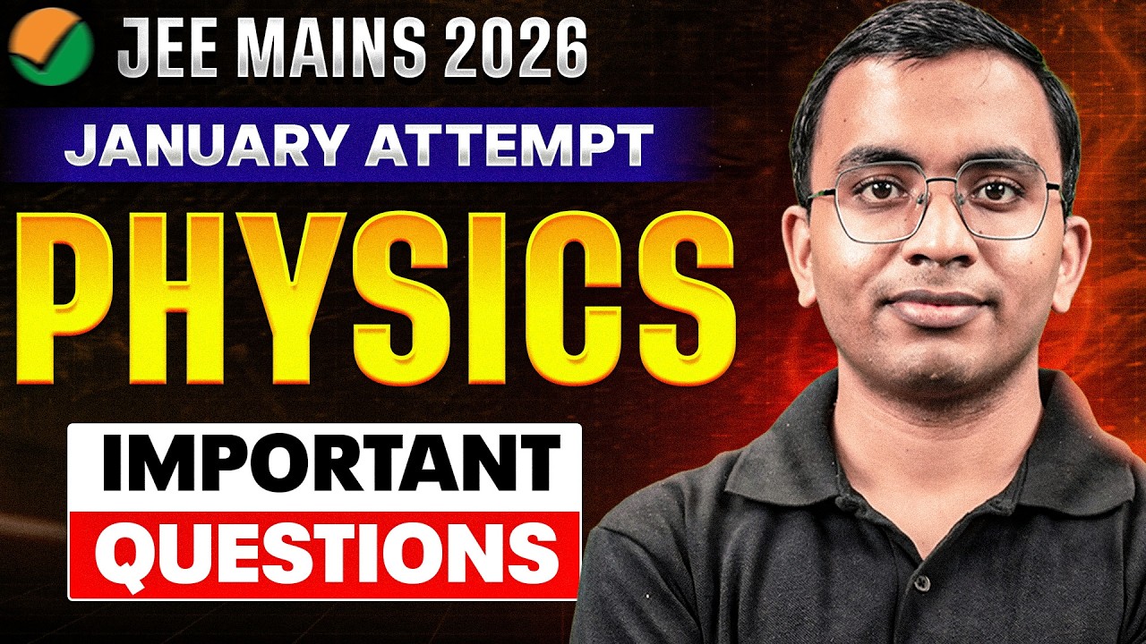 JEE Mains 2026 Important Questions | Physics | January Attempt