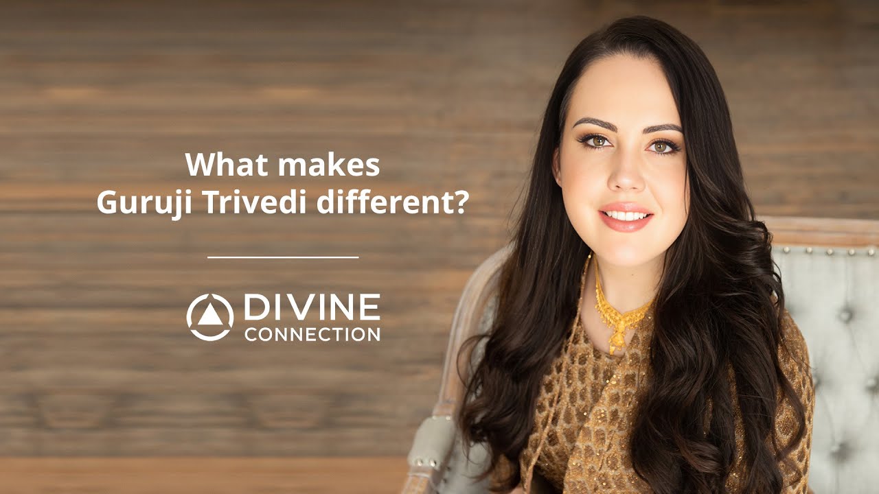 What makes Guruji Trivedi different? | Dahryn Trivedi | Divine Connection