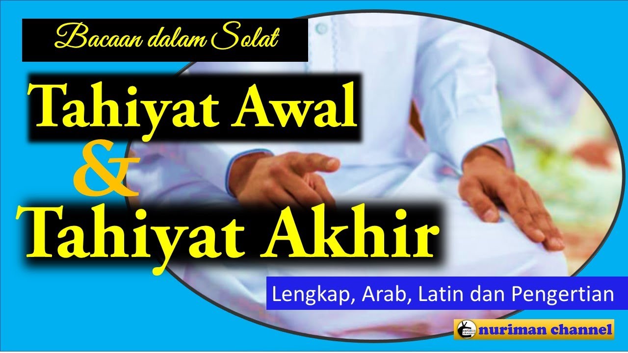Tahiyat Awal dan Tahiyat Akhir | Tasyahud
