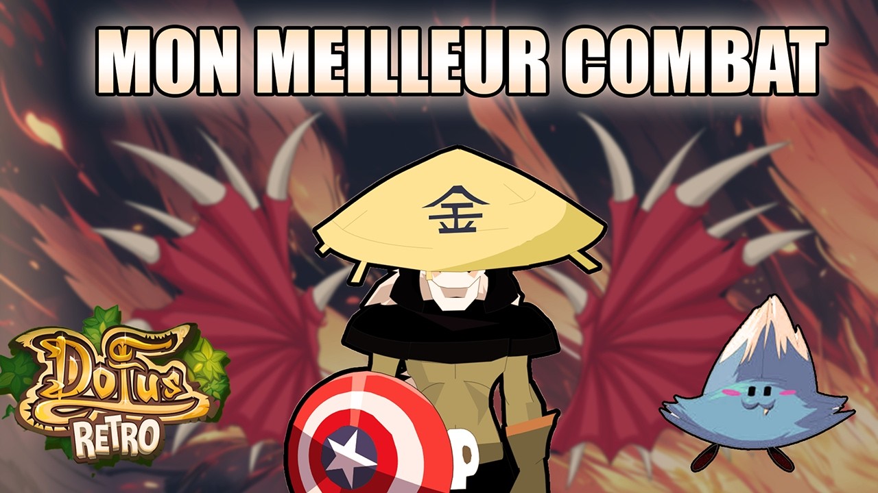 Mon meilleur combat en Sram 150 - Dofus R&eacute;tro PvP