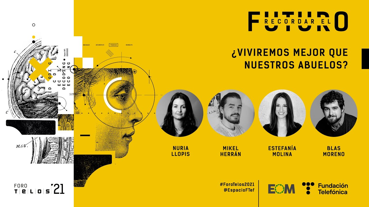 Foro TELOS 2021. ¿Viviremos mejor que nuestros abuelos?
