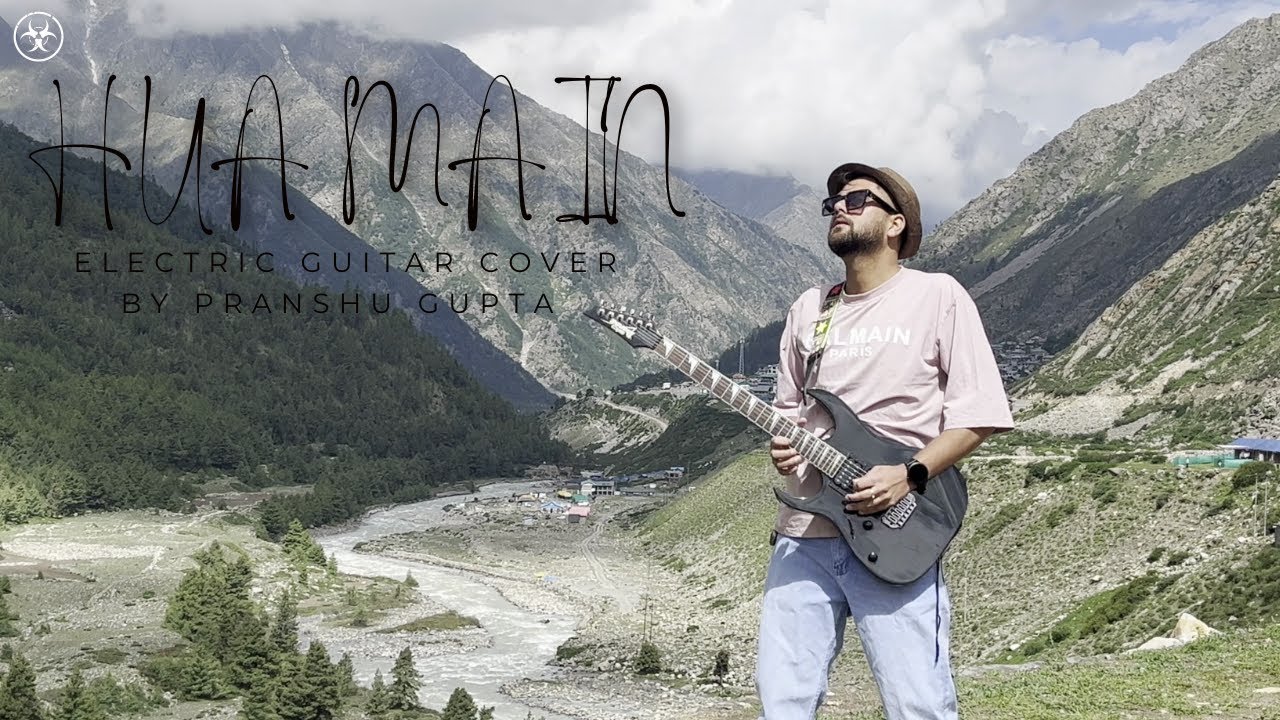 Hua Main - Electric Guitar Cover | Animal | Pranshu Gupta | Pritam Chakraborty | Raghav Chaitanya