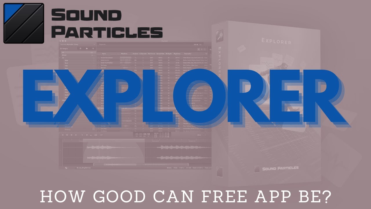 EXPLORER from SOUND PARTICLES - FREE Alternative for Soundminer