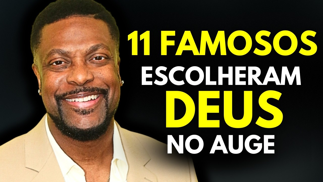11 Celebridades que escolheram DEUS no auge da Fama