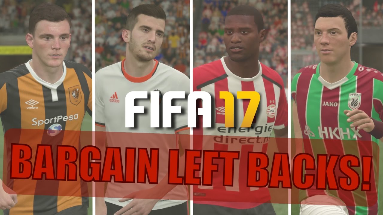 TOP 20 BARGAIN LEFT BACKS | FIFA 17 Career Mode