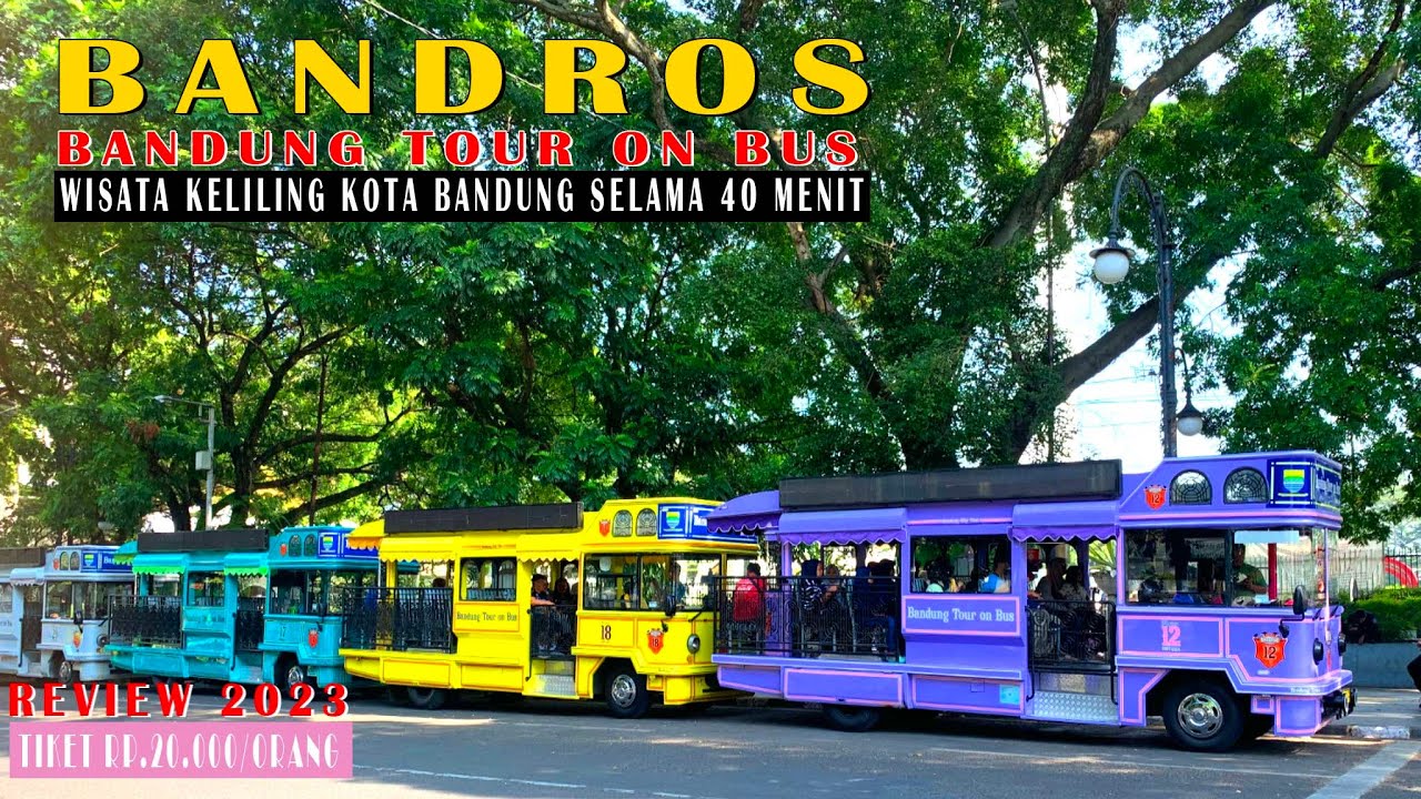 BANDROS || BANDUNG TOUR ON BUS || WISATA KELILING KOTA BANDUNG SELAMA 40 MENIT || REVIEW 2023